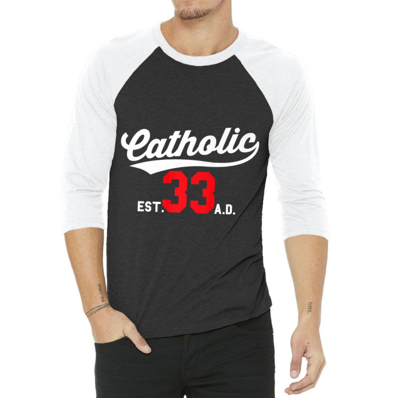 Catholic Since 33 Ad Crucifix Jesus Eucharist Mass Gift Premium 3/4 Sleeve Shirt | Artistshot