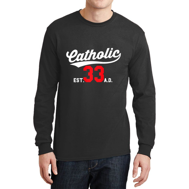 Catholic Since 33 Ad Crucifix Jesus Eucharist Mass Gift Premium Long Sleeve Shirts | Artistshot