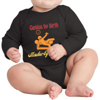 Genius By Birth Slacker By Choice Long Sleeve Baby Bodysuit | Artistshot