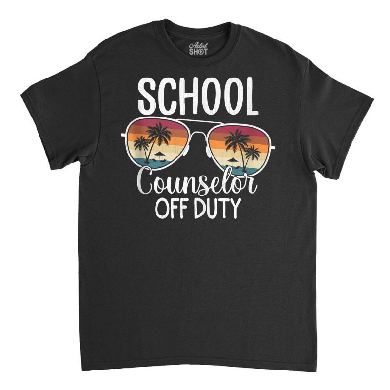 Summer Vacation School End Of Year School Counselor Off Duty Tank Top Classic T-shirt | Artistshot