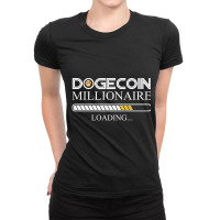 Dogecoin Millionaire Loading Ladies Fitted T-shirt | Artistshot