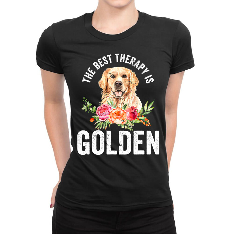 Golden Retriever Goldie Dog The Best Therapy Is Goldengolden Retriever Ladies Fitted T-Shirt by circularflap | Artistshot