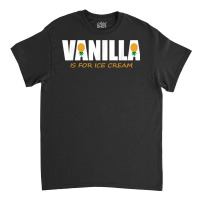 Vanilla Is For Ice Cream Upside Down Pineapple Swinger Theme T Shirt Classic T-shirt | Artistshot