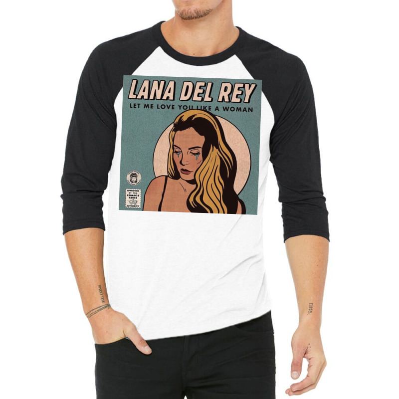 Lana Let Me Love You Like A Woman 3/4 Sleeve Shirt | Artistshot