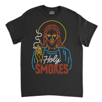 Holy Smokes Funny Jesus Classic T-shirt | Artistshot