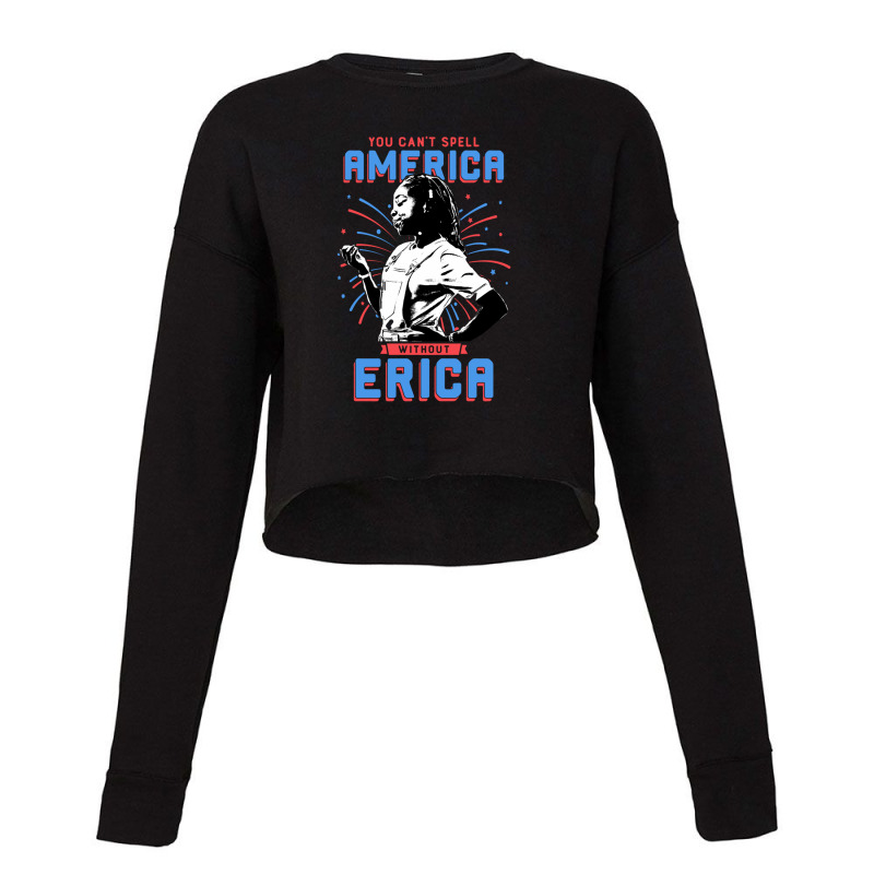 Can't Spell America Without Erica Retro Cropped Sweater by Loopstore | Artistshot