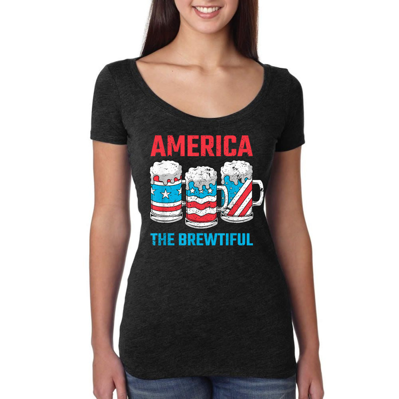 America The Brewtiful Funny July 4th Patriotic Bbq Cookout T Shirt Women's Triblend Scoop T-shirt by renelonganecker | Artistshot