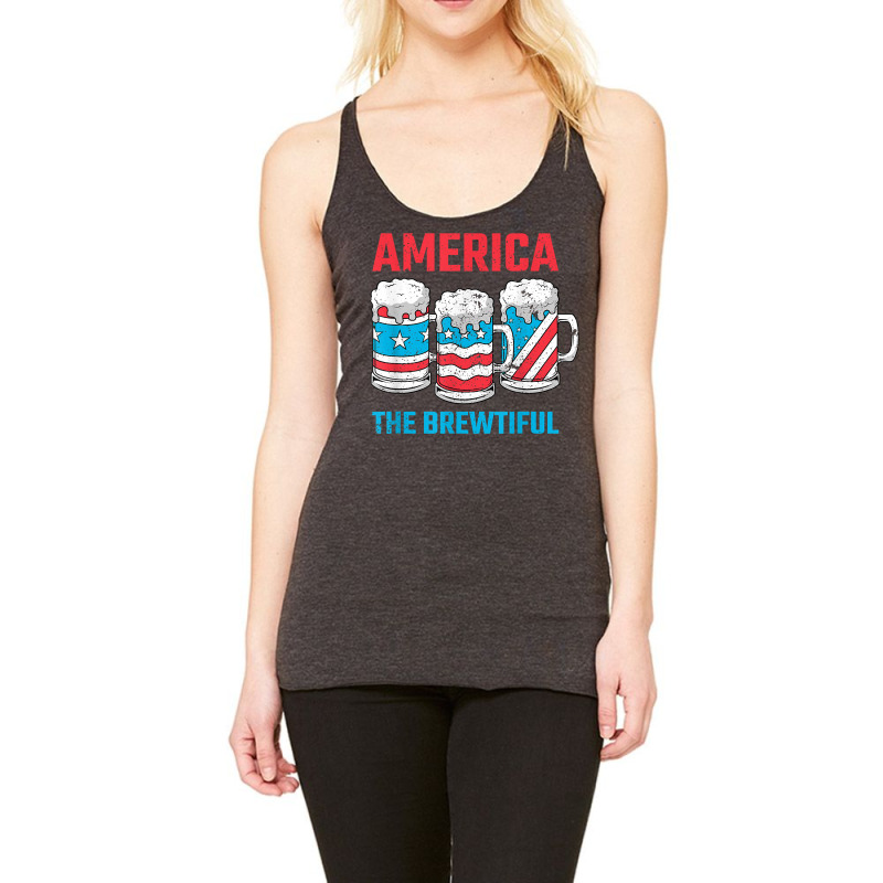 America The Brewtiful Funny July 4th Patriotic Bbq Cookout T Shirt Racerback Tank by renelonganecker | Artistshot