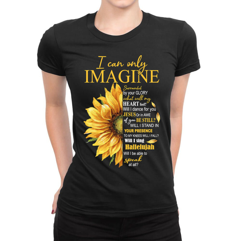 I Only Can Imagine Faith Christian Catholic Jesus God Lover Ladies Fitted T-Shirt by Hoangduong | Artistshot