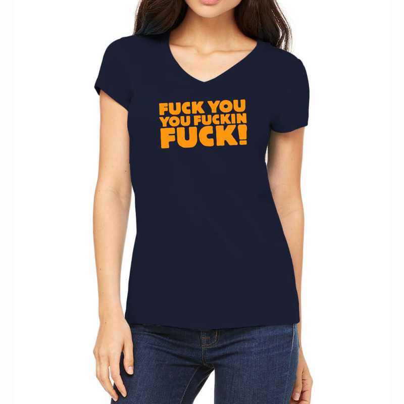 Fuck You You Fuckin Fuck Women's V-Neck T-Shirt by putiandini | Artistshot