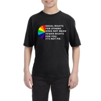 Rainbow Equal Rights For Others White Youth Tee | Artistshot