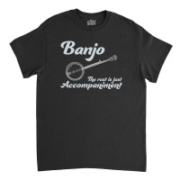 Banjo Bluegrass Music Traditional Musician Funny Gift Classic T-shirt | Artistshot