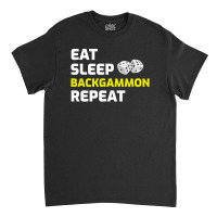 Backgammon Player Board Game Funny Sayings Gift Classic T-shirt | Artistshot