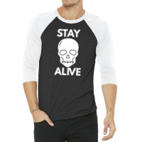 Staying Alive 3/4 Sleeve Shirt | Artistshot