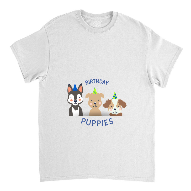 Birthday Puppies Classic T-shirt | Artistshot