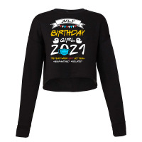 July Birthday Girl 2021 Isolated Cropped Sweater | Artistshot