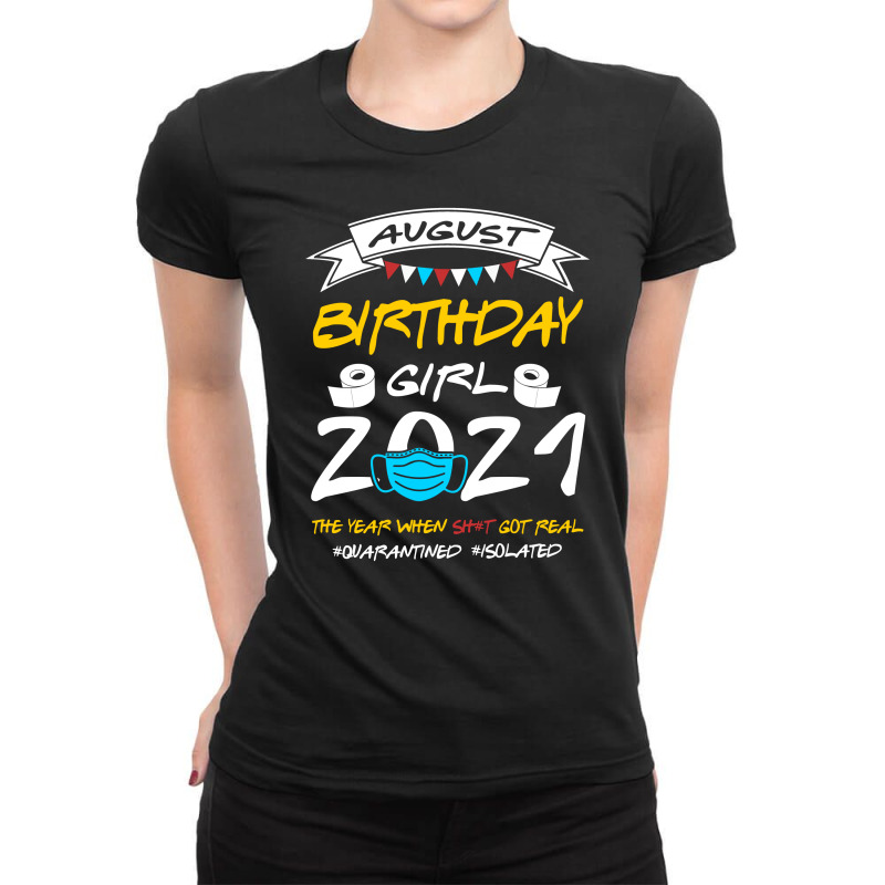 August Birthday Girl 2021 Isolated Ladies Fitted T-Shirt by TwinkleRed.com | Artistshot