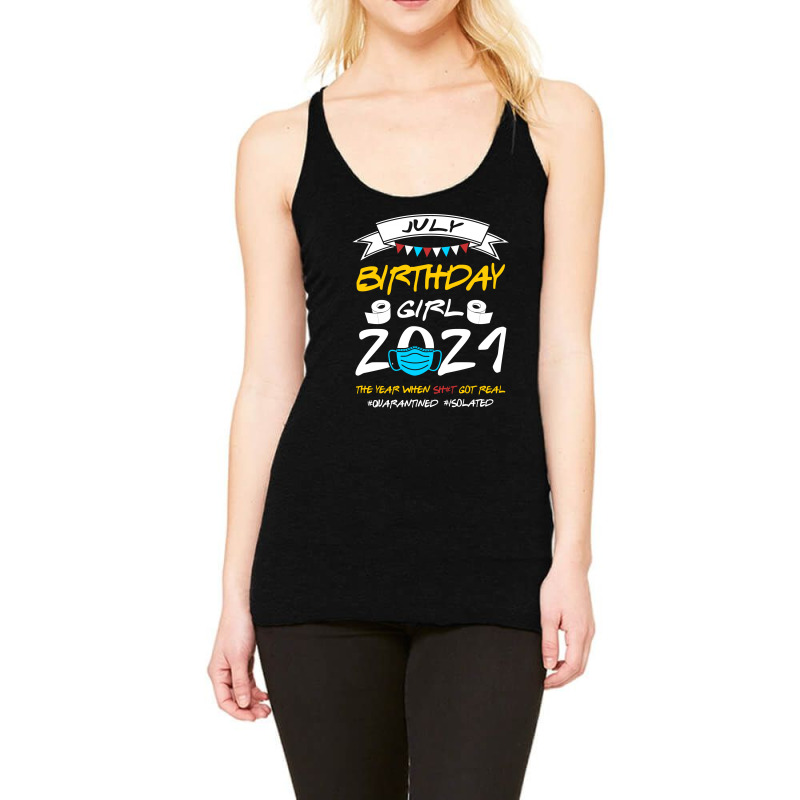 July Birthday Girl 2021 Isolated Racerback Tank by TwinkleRed.com | Artistshot