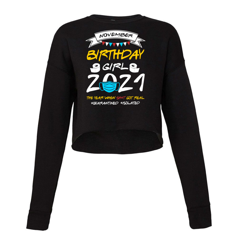 November Birthday Girl 2021 Isolated Cropped Sweater by TwinkleRed.com | Artistshot