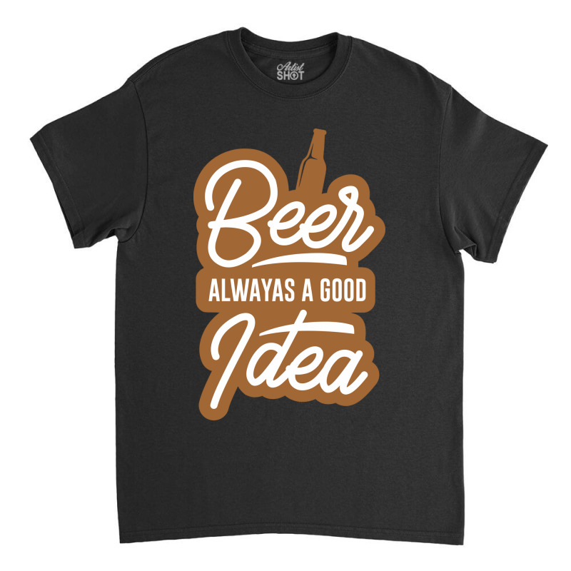 Beer Classic T-shirt | Artistshot