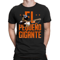 Jose Altuve El Pequeno Gigante T-shirt | Artistshot