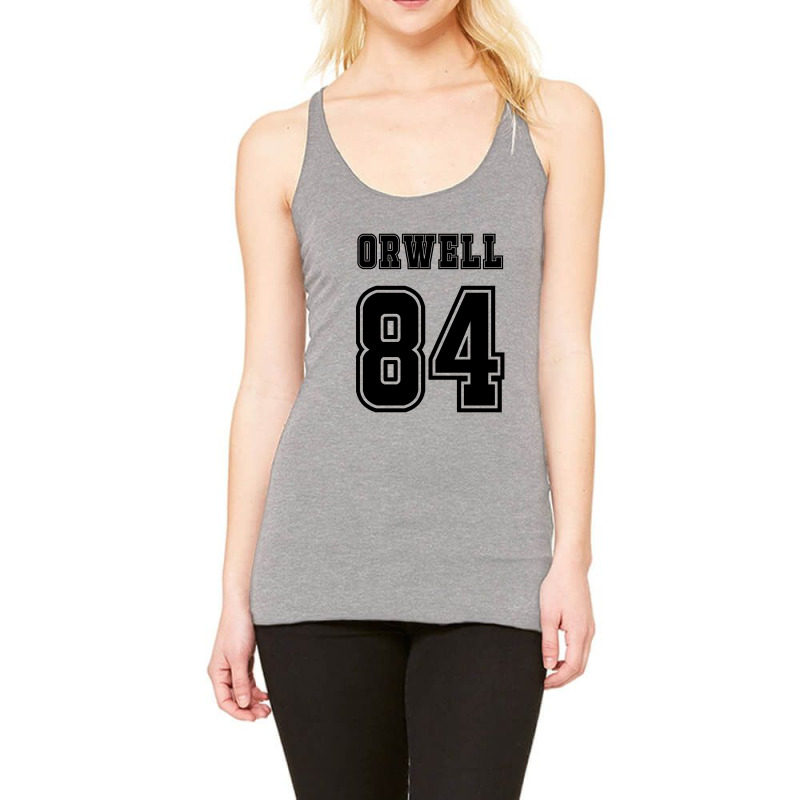 Orwell 84   George Orwell Racerback Tank by mampubae | Artistshot