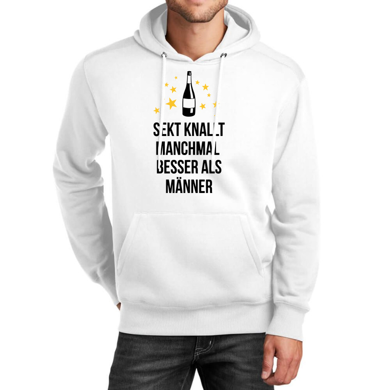 Sekt Knallt Manchmal Besser Als Männer Unisex Hoodie by putiandini | Artistshot