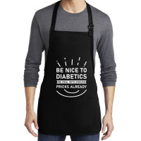 Be Nice To Diabetics We Deal With Enough Pricks Medium-length Apron | Artistshot