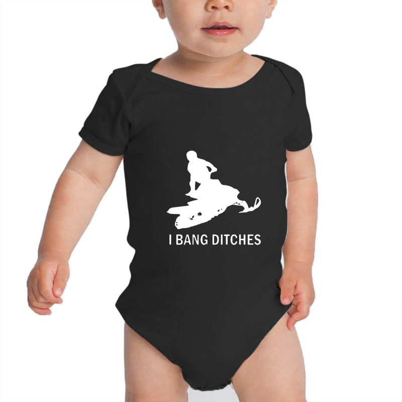 I Bang Ditches Snowmobile Baby Bodysuit | Artistshot