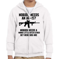 Nobody Needs An Ar-15 Youth Zipper Hoodie | Artistshot