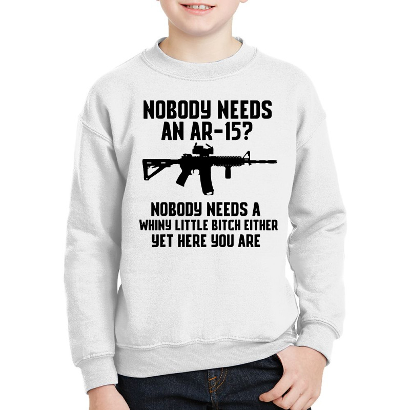 Nobody Needs An Ar-15 Youth Sweatshirt by jurdex Tees | Artistshot