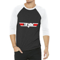 Top Mom   Top Gun Parody 3/4 Sleeve Shirt | Artistshot