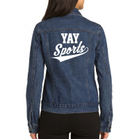 Funny And Sarcastic Yay Sports Ladies Denim Jacket | Artistshot