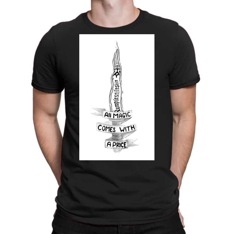 All Magic Comes With A Price T-Shirt by Fraziernjn | Artistshot