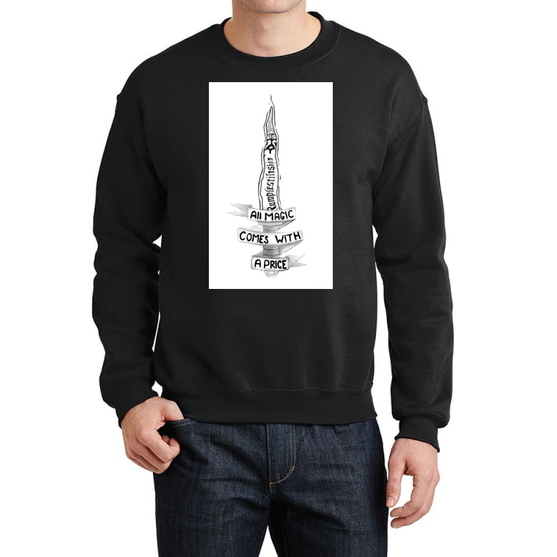 All Magic Comes With A Price Crewneck Sweatshirt by Fraziernjn | Artistshot