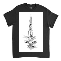 All Magic Comes With A Price Classic T-shirt | Artistshot