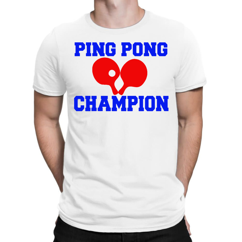 Ping Pong Champion T-shirt | Artistshot