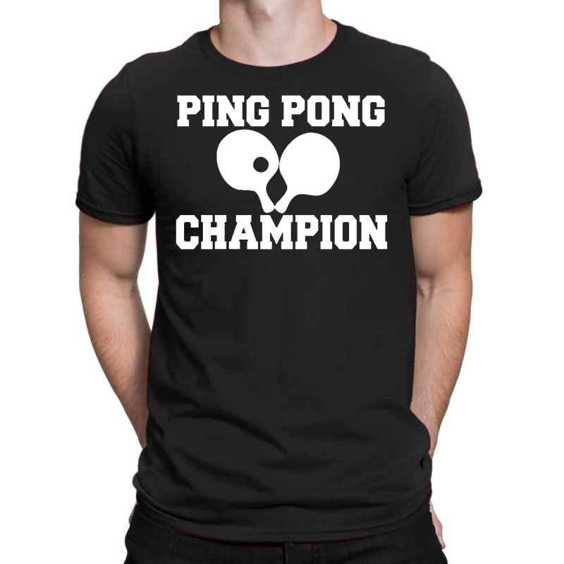 Ping Pong Champion T-shirt | Artistshot