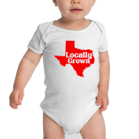 Tx Locally Grown Baby Bodysuit | Artistshot