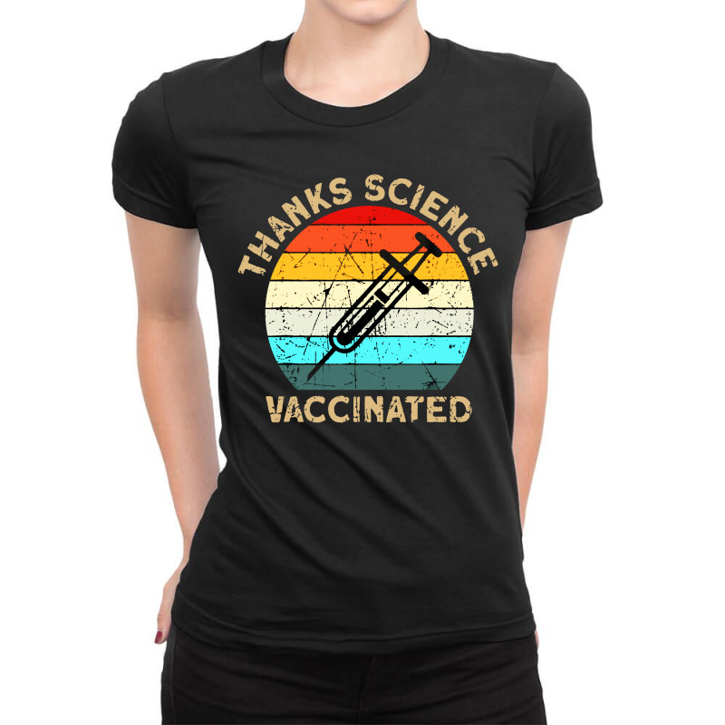 Thanks Science Vaccinated Ladies Fitted T-Shirt by Smile 4ever | Artistshot