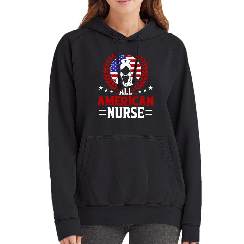 All American Nurse, 4th Of July Independence Day Vintage Hoodie | Artistshot