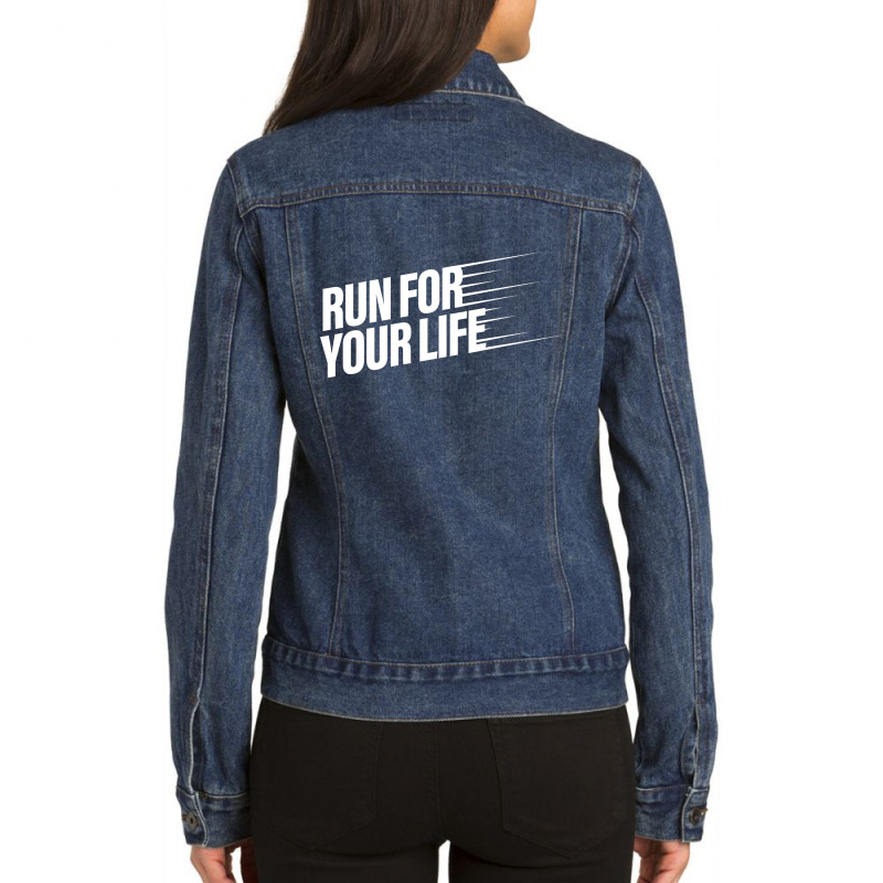 Run For Your Life Ladies Denim Jacket by wahidin77 | Artistshot