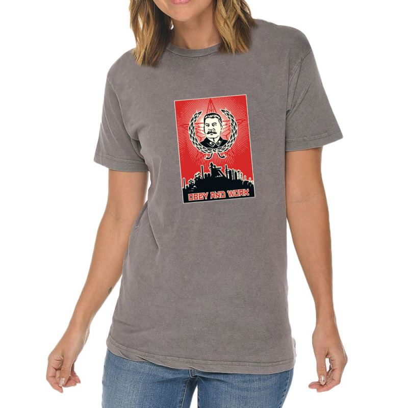 Obey And Work Stalin Vintage T-Shirt by namungtakon | Artistshot