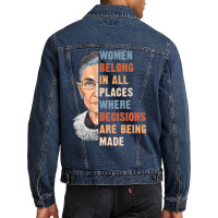 Women Belong In All Place Where Decisions Are Being Made Fitted T Shir Men Denim Jacket | Artistshot