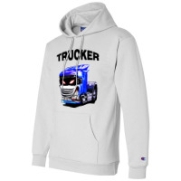 Trucker Champion Hoodie | Artistshot