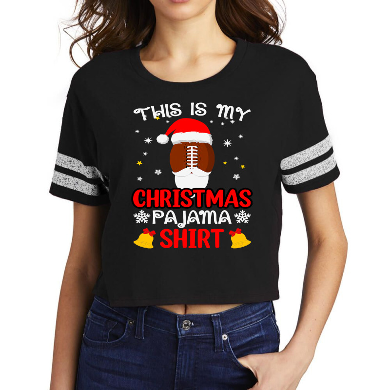 Football This Is My Christmas Pajama Funny Santa Football 412 Scorecard Crop Tee by circularflap | Artistshot