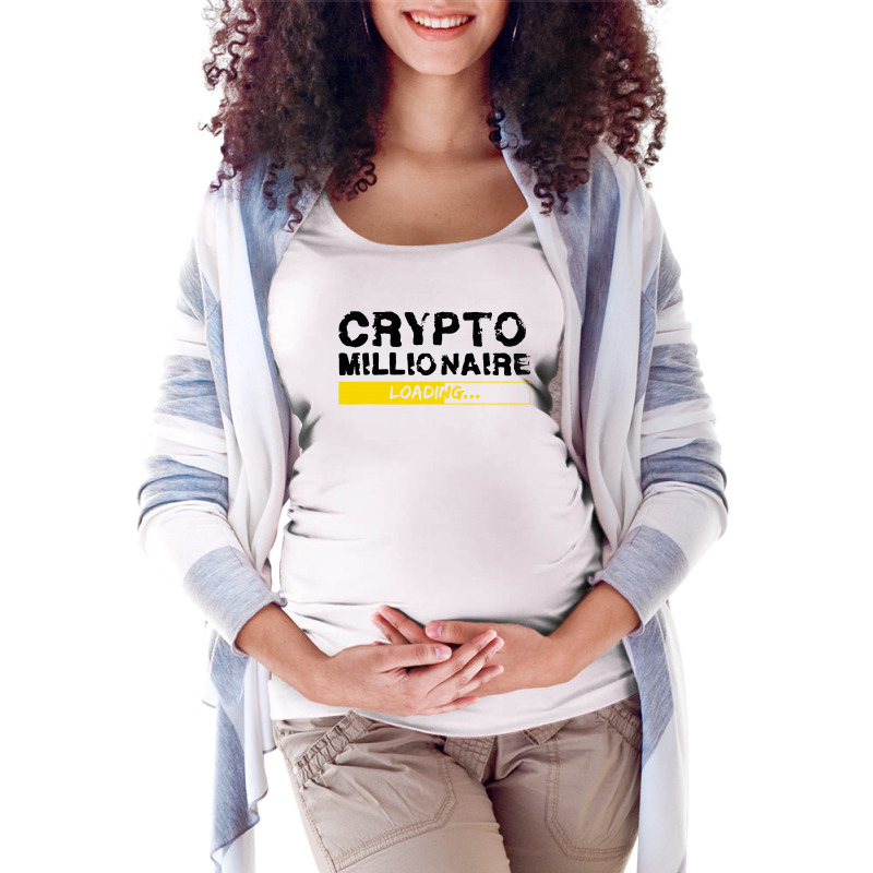 Crypto Millionaire Loading Maternity Scoop Neck T-shirt by Smile 4ever | Artistshot