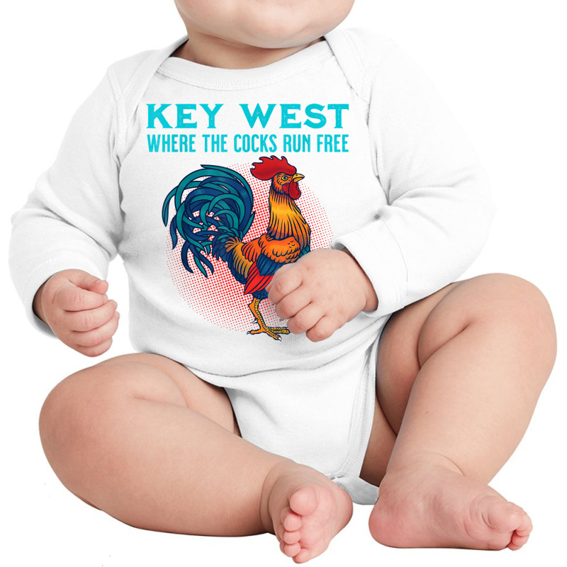 Key West Florida Where The Cocks Run Free T Shirt Long Sleeve Baby Bodysuit by renelonganecker | Artistshot