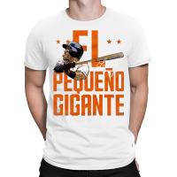 El Pequeno Gigante T-shirt | Artistshot