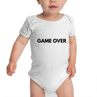 Game Over Baby Bodysuit | Artistshot